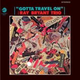 画像: SHM-CD  Ray Bryant Trio レイ・ブライアント /  GOTTA TRAVEL ON ガッタ・トラヴェル・オン