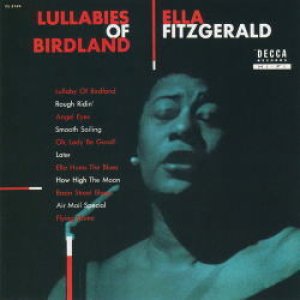 画像: SHM-CD  ELLA   FITZGERALD  エラ・フィッツジェラルド  /  LULLABIES OF BIRDLAND   ララバイズ・オブ・バードランド