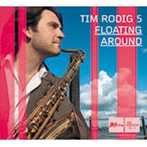 画像: TIM RODIG 5 (ティム・ロディグ) / FLOATING AROUND