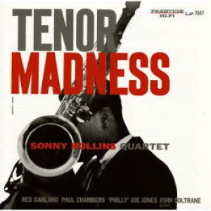 画像: 限定発売CD SONNY ROLLINS QUARTET ソニー・ロリンズ・カルテット /  TENOR MADNESS  テナー・マッドネス