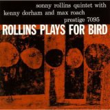 画像: 限定発売CD SONNY ROLLINS ソニー・ロリンズ /  ROLLINS PLAYS FOR BIRD+1 ロリンズ・プレイズ・フォー・バード+1