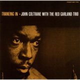 画像: 限定発売CD JOHN COLTRANE ジョン・コルトレーン/レッド・ガーランド・トリオ /  TRANEING IN  トレーニング・イン