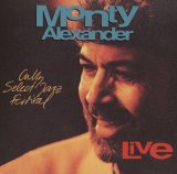 画像: CD MONTY ALEXANDER モンティ・アレキサンダー / ライヴ・アット・ザ・キュリー・セレクト・ジャズ・フェスティバル1991