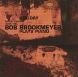 画像: CD  BOB BROOKMEYER ボブ・ブルックマイヤー / ホリデイ〜ボブ・ブルックマイヤー・プレイズ・ピアノ