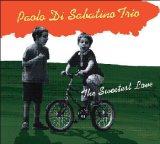 画像: CD  Paolo Di Sabatino Trio / THE SWEETEST LOVE