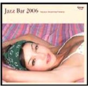 画像: CD   VARIOUS  ARTISTS    オムニバス / 寺島靖国 プレゼンツ JAZZ BAR 2006