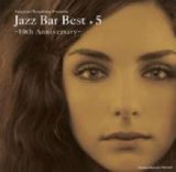 画像: W厚紙ジャケットCD    V.A.(寺島靖国 選曲) / JAZZ BAR BEST + 5   (10TH ANNIVERSARY)