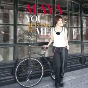 画像: MAYAの記念すべき10作品目 CD   MAYA　マヤ / YOU BELONG TO ME ユ－・ビロング・トゥ－・ミ－