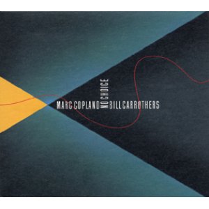 画像: MINIUMシリーズCD     MARC COPLAND  マーク・コープランド ,BILL CARROTHERS  ビル・キャローサーズ  /  NO CHOICE