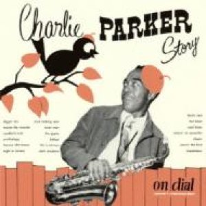 画像: SHM-CD   CHARLIE PARKER チャーリー・パーカー / チャーリー・パーカー・ストーリー・オン・ダイアル　VOL.1