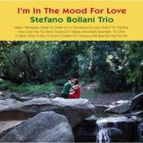 画像: W紙ジャケットCD STEFANO BOLLANI TRIO   ステファノ・ボラーニ・トリオ　/ 恋の気分で  I'M IN THE MOOD FOR LOVE  