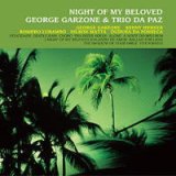 画像: W紙ジャケットCD   GEORGE GARZONE AND TRIO DA PAZ ジョージ・ガゾーン・アンド・トリオ・ダ・パズ  /  恋とボサノバの夜  NIGHT  OF MY BELOVED  