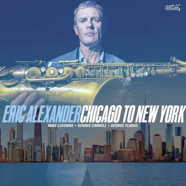 画像1: 【CELLAR LIVE】輸入盤CD Eric Alexander エリック・アレキサンダー /  Chicago To New York