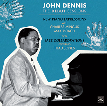 画像1: 【FRESH SOUND】CD JOHN DENNIS ジョン・デニス / THE DEBUT SESSIONS