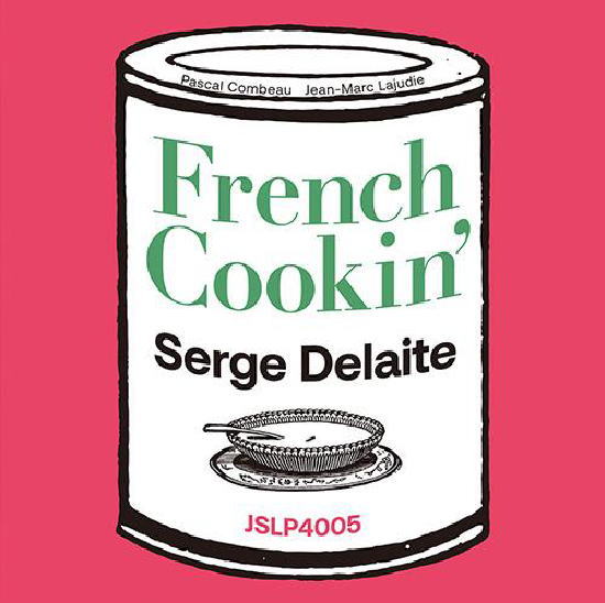 【Jazz Shinsekai 】完全限定盤LP Serge Delaite Trio セルジュ・デラート・トリオ / FRENCH COOKIN'