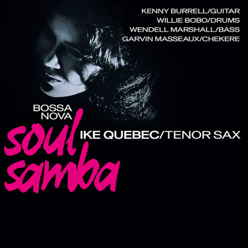 画像1: 限定輸入復刻盤LP   IKE QUEBEC アイク・ケベック  /  BOSSA NOVA SOUL SMBA   ボサノヴァ・ソウル・サンバ