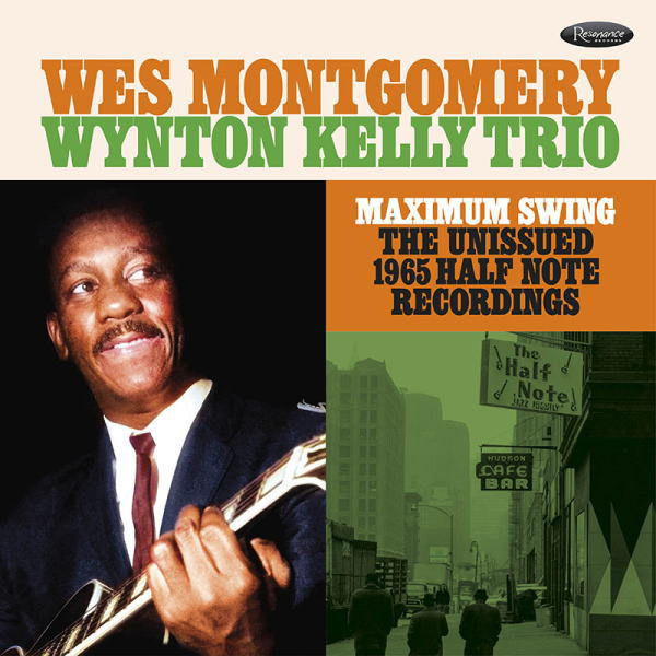 【送料込み価格設定商品】180g重量盤3枚組LP Wes Montgomery & The Wynton Kelly Trio ウェス・モンゴメリー  & ウイントン・ケリー・トリオ / Maximum Swing: The Unissued 1965 Half Note Recordings