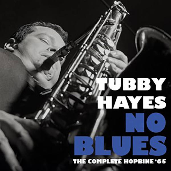 2枚組CD Tubby Hayes タビー・ヘイズ / NO BLUES - The Complete