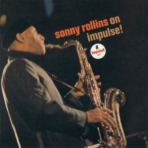 画像1: SHM-CD   SONNY ROLLINS ソニー・ロリンズ /  ON IMPLUSE!   オン・インパルス!