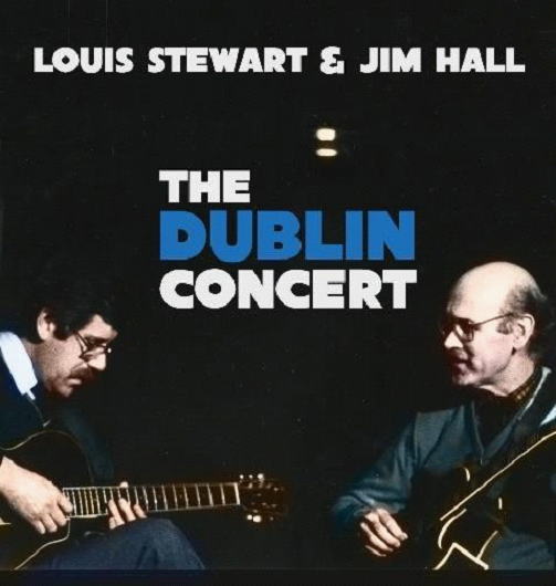 画像1: 限定盤LP Louis Stewart & Jim Hall ルイ・スチュワート & ジム・ホール / The Dublin Concert