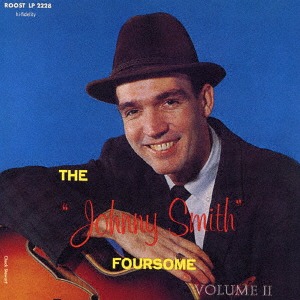 画像1: SHM-CD  JOHNNY SMITH  ジョニー・スミス /  THE JOHNNY SMITH FOURSOME VOL.2  ザ・ジョニー・スミス・フォーサム VOL.2