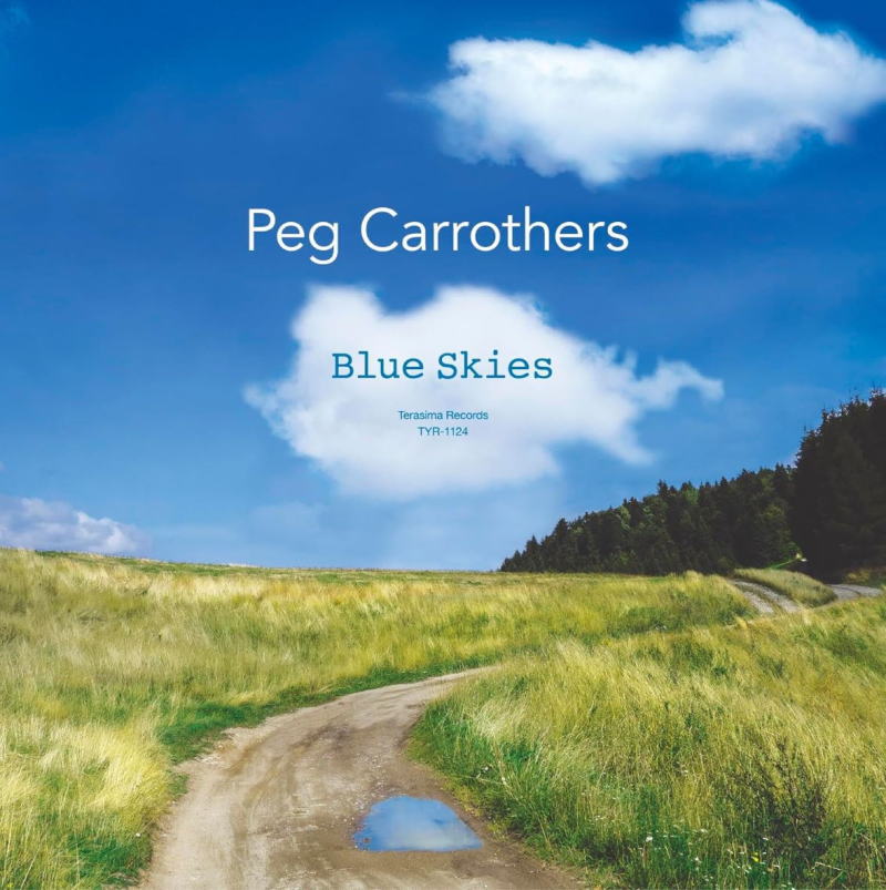 画像1: 国内盤・数量限定LP　Peg Carrothers ペグ・キャロザーズ / Blue Skies ブルー・スカイズ