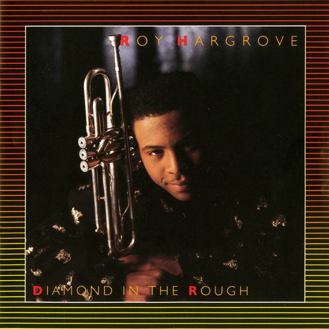 Roy Hargrove / Diamond In The Rough