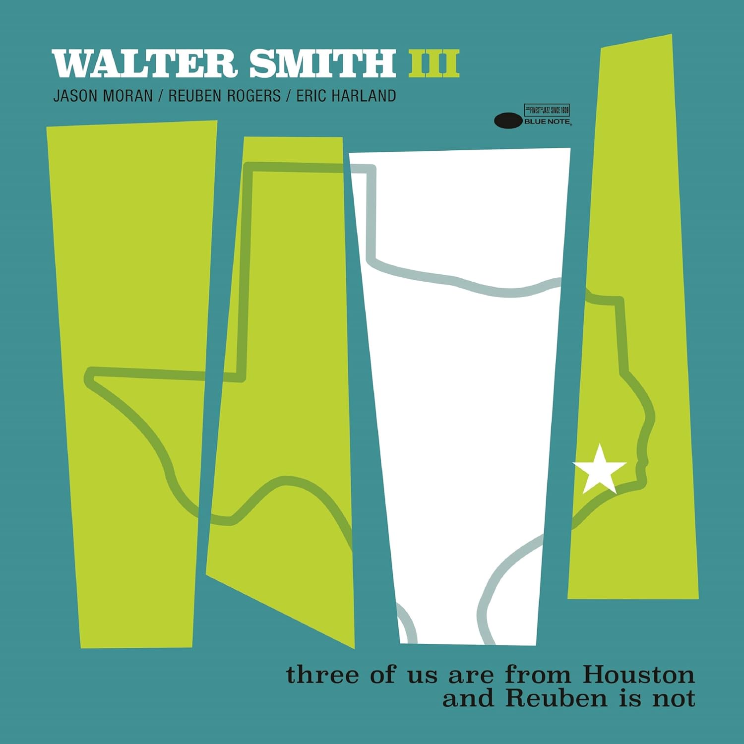 Walter Smith III / Three Of Us Are From Houston And Reuben Is Not