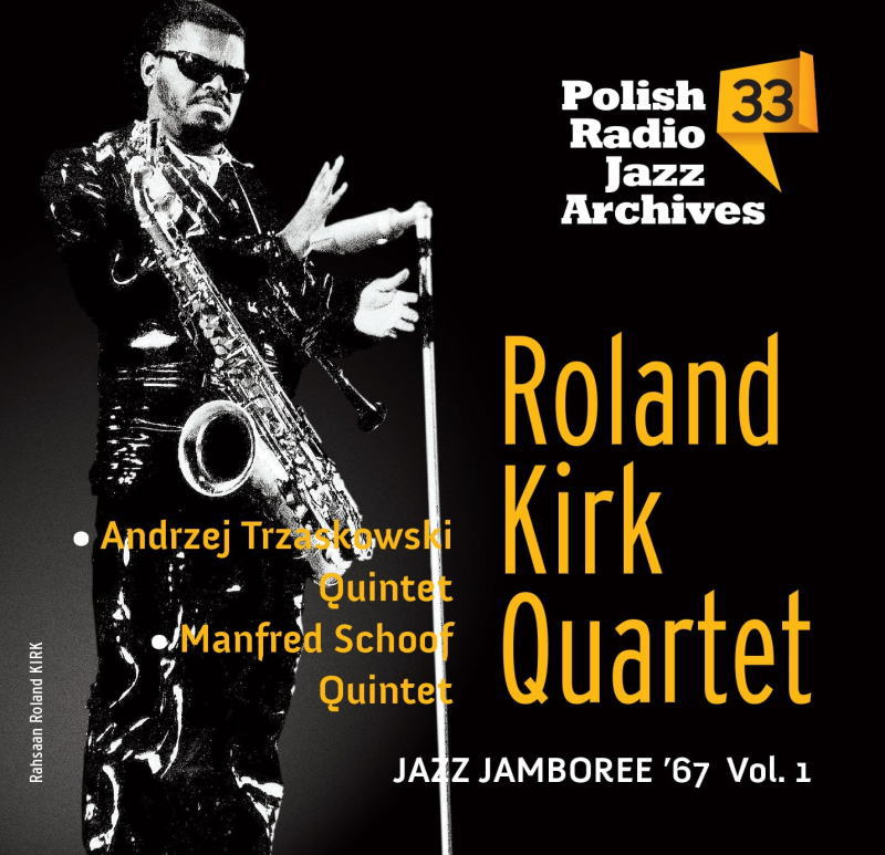 画像1: 【Polskie Radio】CD Roland Kirk Quartet,Andrzej Trzaskowski Quintet,  Manfred Schoof Quintet ローランド・カーク・カルテット、アンジェイ・トシャスコフスキ・クインテット、マンフレート・ショーフ・クインテット / Polish Radio Jazz Archives Vol.33