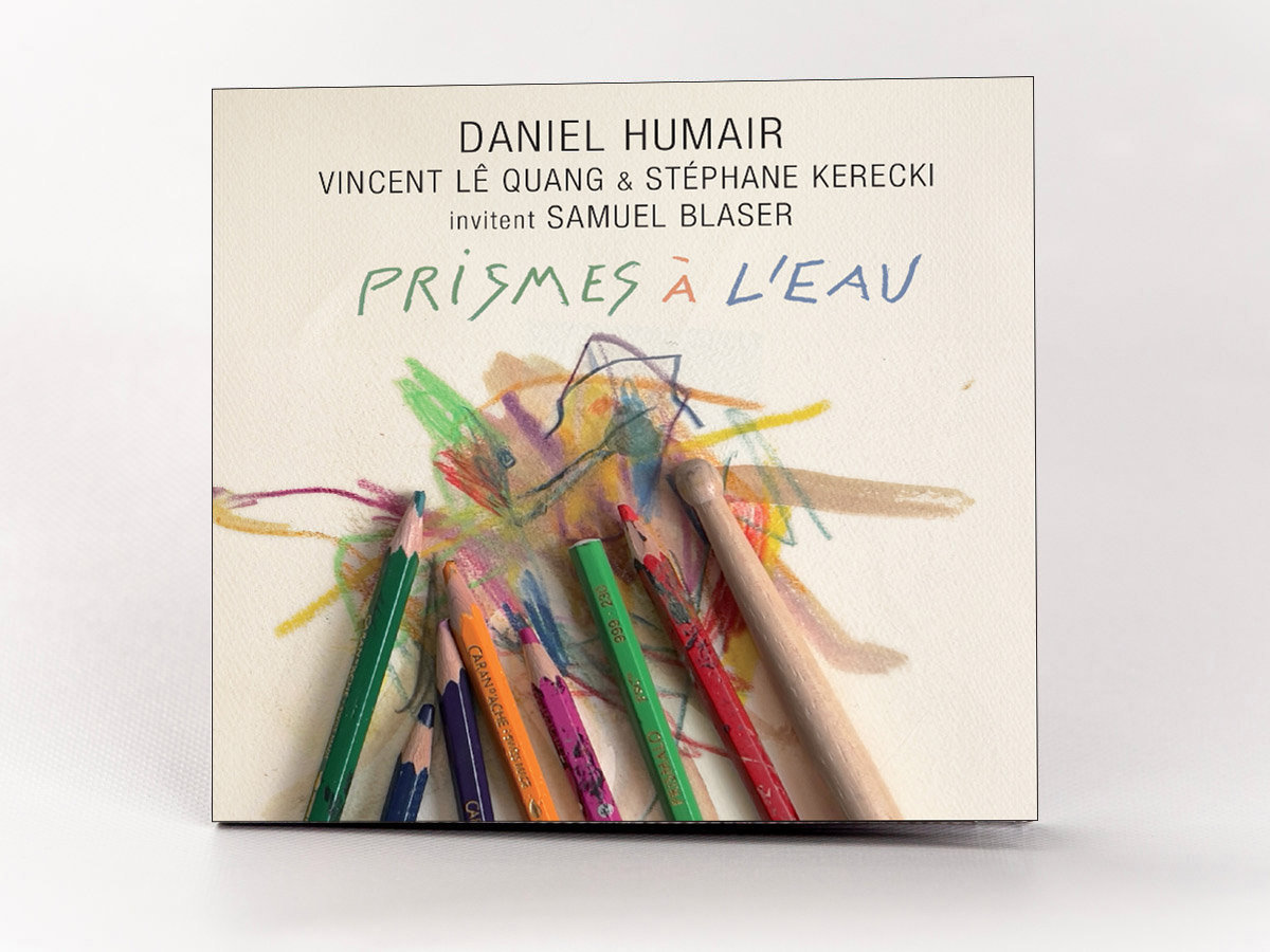 Daniel Humair / Prismes à l'eau