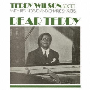 画像1: (完全限定生産盤) CD TEDDY WILSON テディ・ウィルソン・セクステット /  DEAR  TEDDY  ディア・テディ 